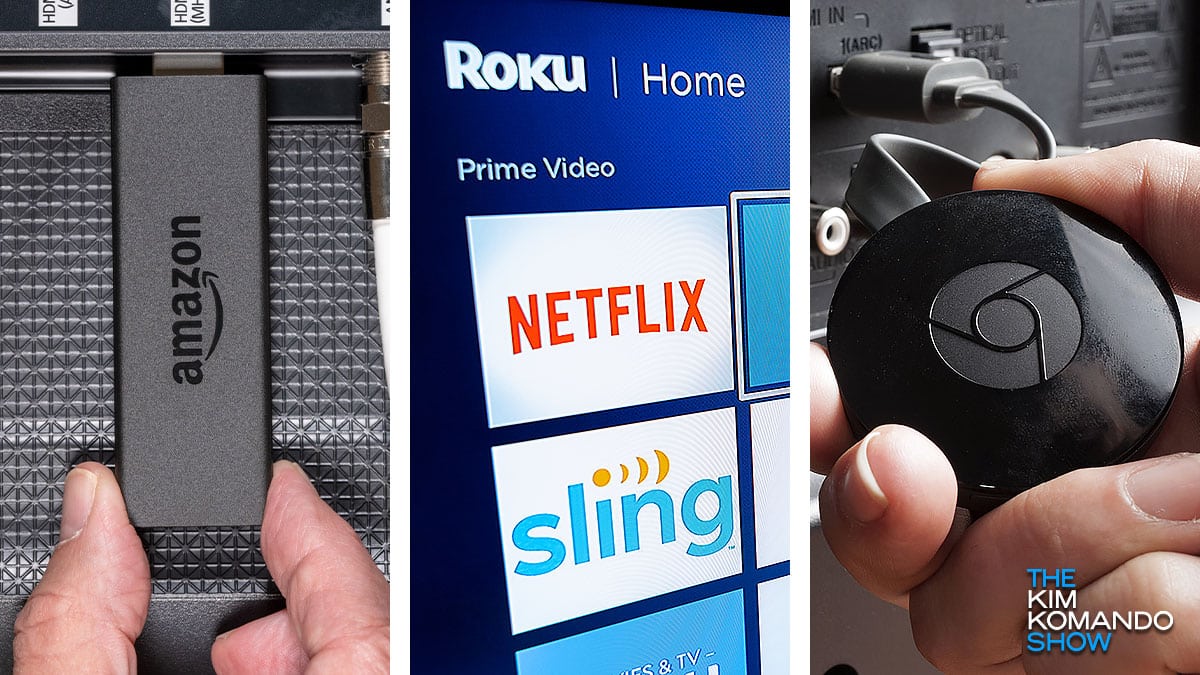 ‘Hey, Kim, what streaming device should I get?’